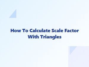 Mastering the Scale Factor for Similar Triangles